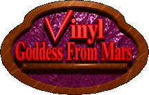 Vinyl Goddess From Mars