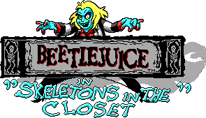 Beeltlejuice in Skeletons in the Closet